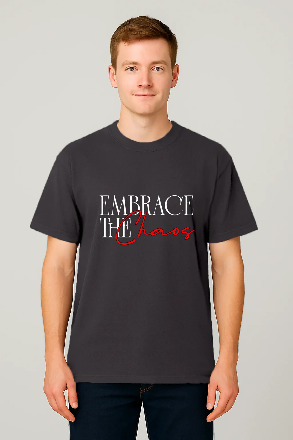 Embrace the Chaos CharcoalGray